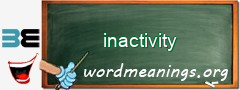 WordMeaning blackboard for inactivity